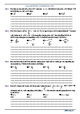 Toán 12 - Chuyên đề Thể tích  Khoảng cách - Góc